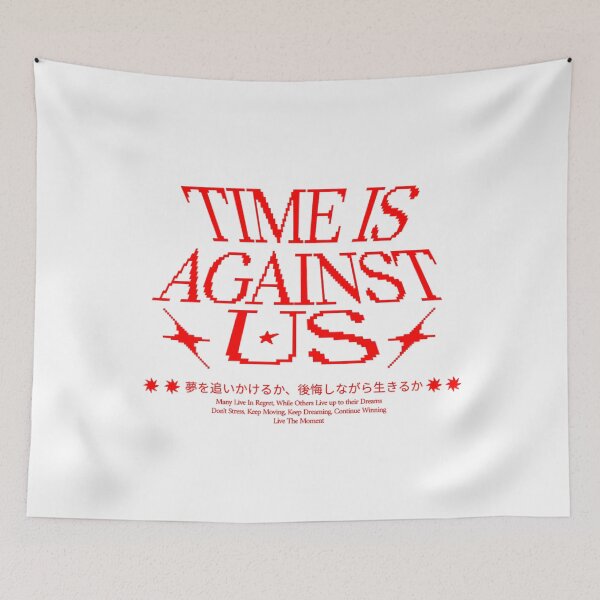 Item preview, Time Is Against Us  designed and sold by JosueShop101.