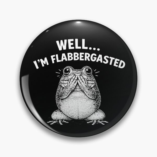 Item preview, Well Im Flabbergasted designed and sold by JODYSMORGAN.