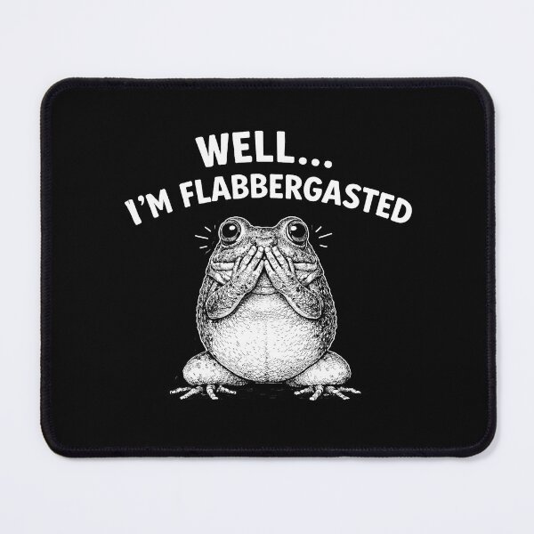 Item preview, Well Im Flabbergasted designed and sold by JODYSMORGAN.