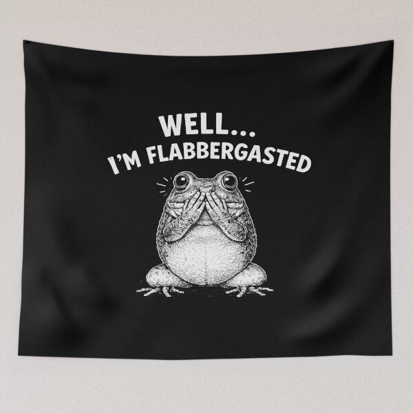 Item preview, Well Im Flabbergasted designed and sold by JODYSMORGAN.