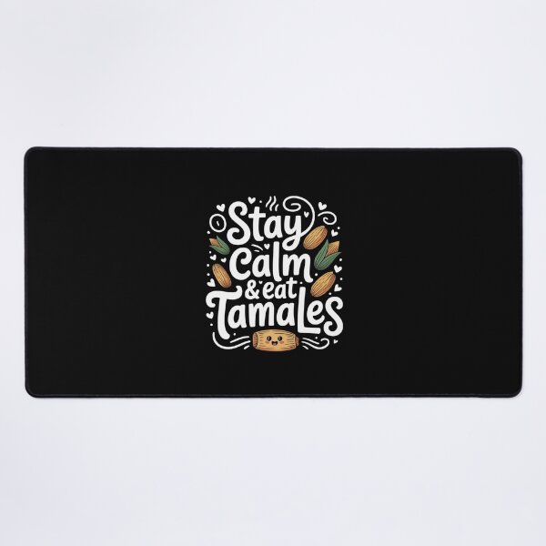 Item preview, Stay Calm & Eat Tamales - Mixed Color Design designed and sold by Peter Stawicki.