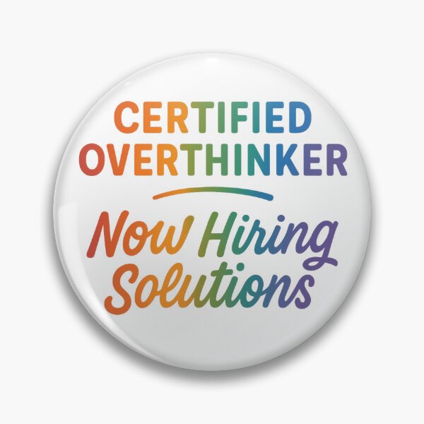 Item preview, Certified Overthinker: Humor Meets Mental Wellness designed and sold by Mindful56.