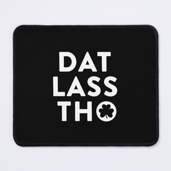 Item preview, Dat Lass Tho Irish St Patrick’s Day designed and sold by DexertimaArt.