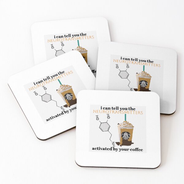 Item preview, I can tell you the neurotransmitters activated by your coffee designed and sold by KarolynKlayre.