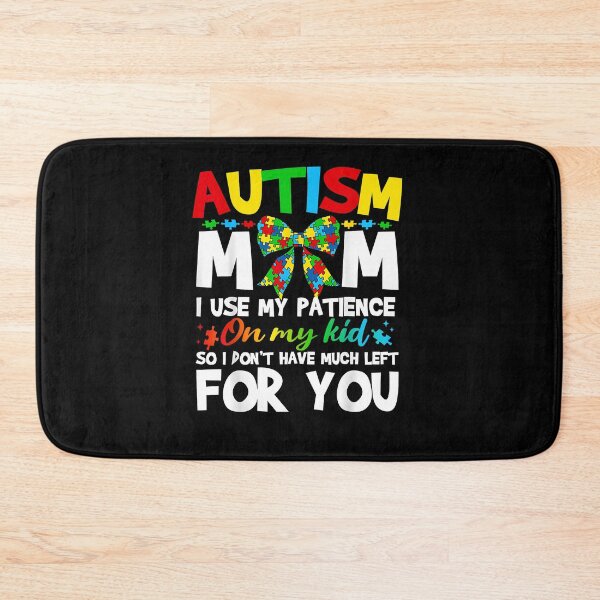 Item preview, Autism Mom I Use My Patience On My Kid Autistic Boy And Girl designed and sold by Boutkimaewab.