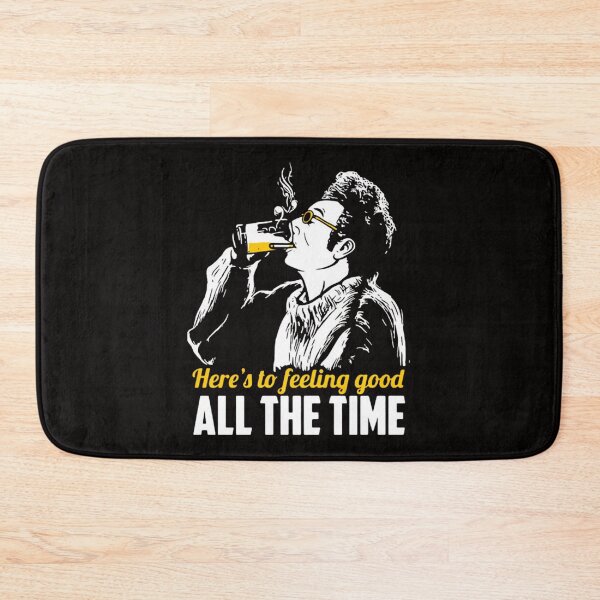 Item preview, Cosmo Kramers Here’s To Feeling Good All The Time  designed and sold by Morfoporto.