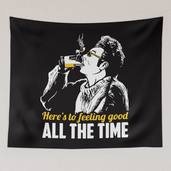 Item preview, Cosmo Kramers Here’s To Feeling Good All The Time  designed and sold by Morfoporto.