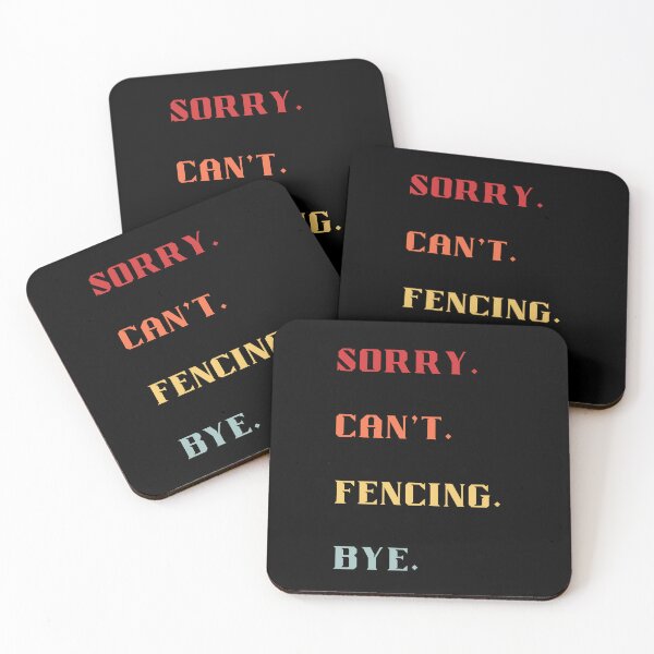 Item preview, Sorry Can't Fencing Bye - Funny Retro Sarcastic Fencing Saying designed and sold by Wiss2Arts.