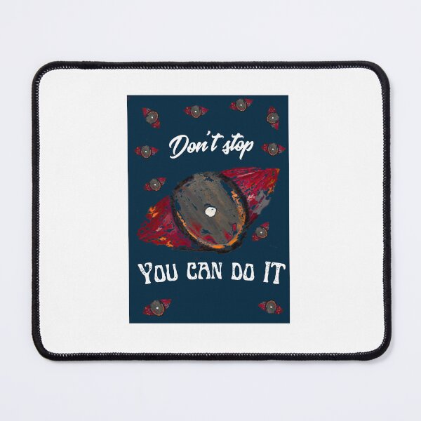 Item preview, Dont stop you can do it designed and sold by AtelierH28.
