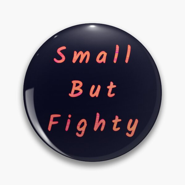 Item preview, Small But Fighty  designed and sold by Amanda1775.
