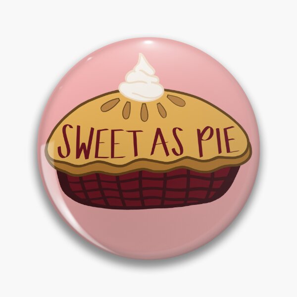 Item preview, Sweet as Pie, Pie designed and sold by she who creates.