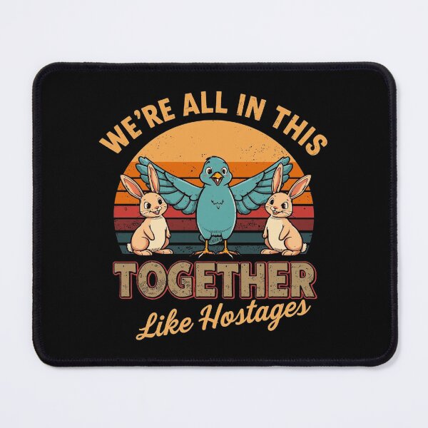 Item preview, We’re All in This Together Like Hostages – Cute Bird and Bunny Retro Graphic designed and sold by zantedevon.