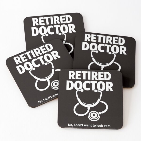 Item preview, Retired Doctor No I Don't Want To Look At It Funny Medical Retirement Gift designed and sold by Pawsome Quotes.