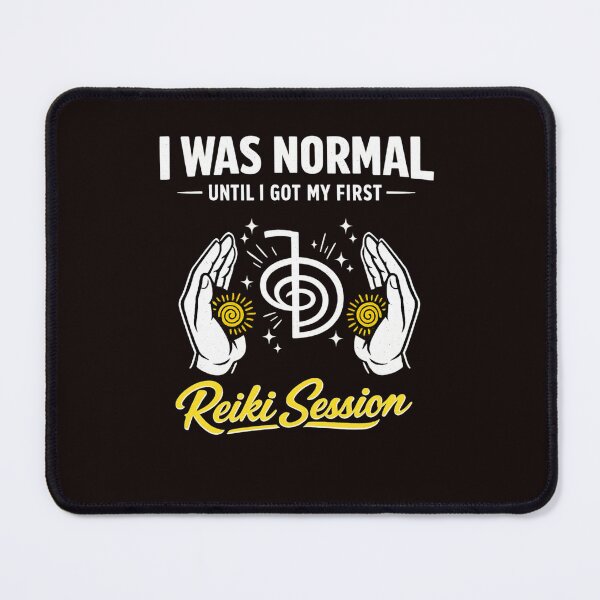 Item preview, I Was Normal Until I Got My First Reiki Session Energy Healer Spiritual Awakening Practitioner designed and sold by Pawsome Quotes.