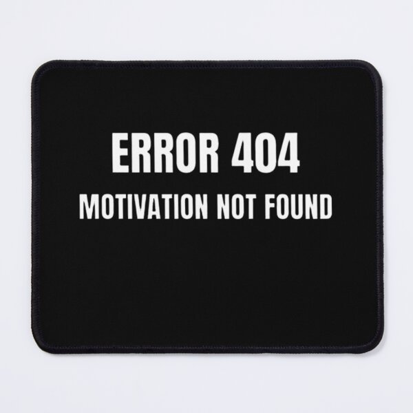 Item preview, Error 404 Motivation Not Found – Funny Gen Z Humor Sarcastic Quote Shirt designed and sold by authenticwords.