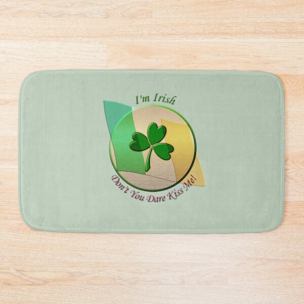 Item preview, I'm Irish. Don't You Dare Kiss Me! designed and sold by artsygenarian.