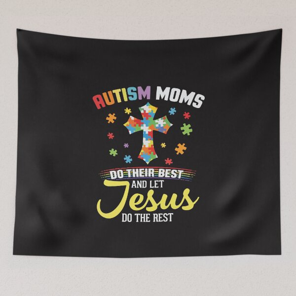 Item preview, Autism Moms Do Their Best Let Jesus Do The Rest Christian Autism Awareness designed and sold by kiralynstration.