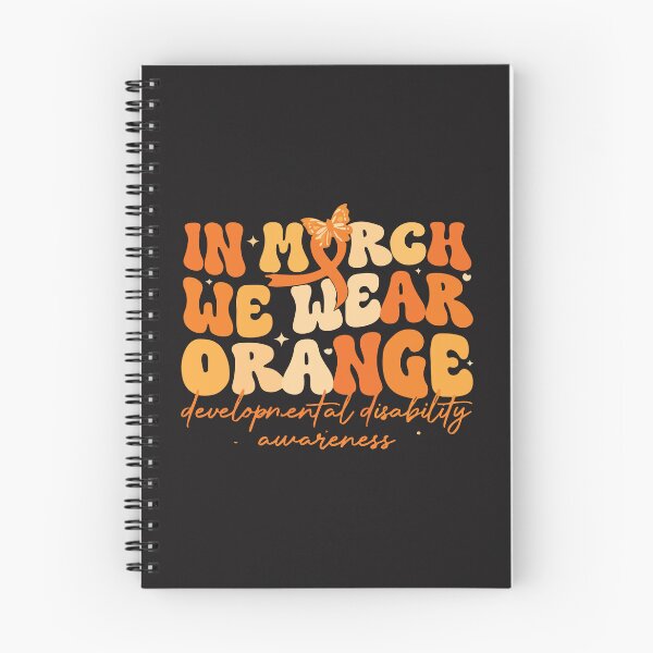 Item preview, In March We Wear Orange Developmental Disability Awareness Support Design designed and sold by kiralynstration.