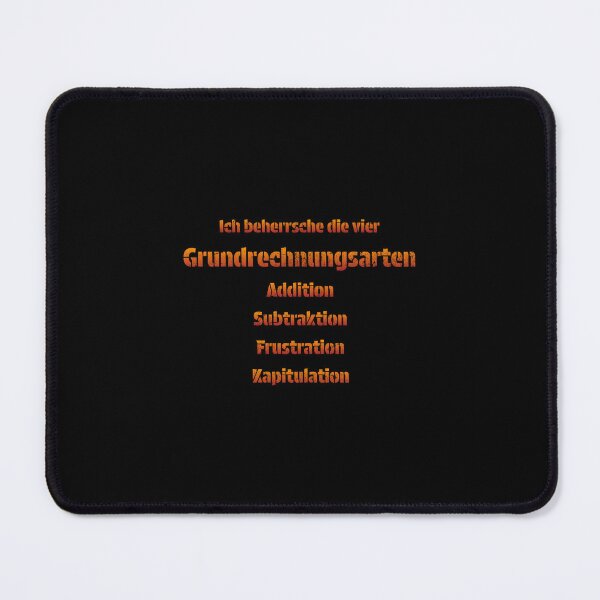 Item preview, I have mastered the four basic arithmetic operations: addition, subtraction, frustration, and surrender. designed and sold by Pflugart.