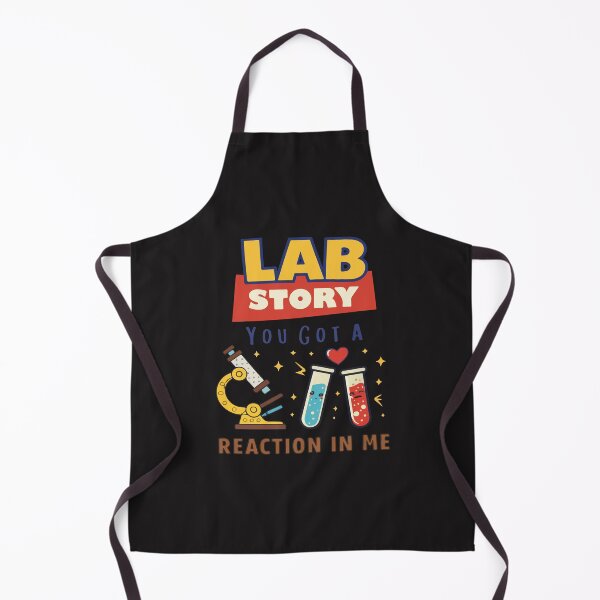Item preview, Lab Story You Got A Reaction In Me Funny Lab Tech designed and sold by kiralynstration.