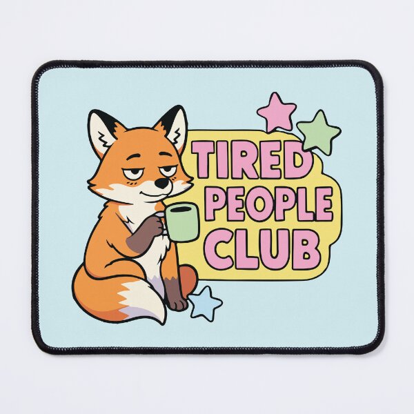 Item preview, Tired People Club Sleepy Fox with Coffee designed and sold by BrownHorse90s.
