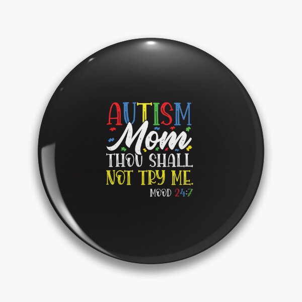 Item preview, Autism Mom Thou Shall Not Try Me Autism Awareness Mom Quote designed and sold by kiralynstration.