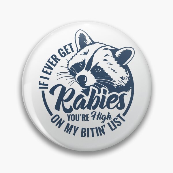 Item preview, If I Ever Get Rabies designed and sold by CartoonGang.