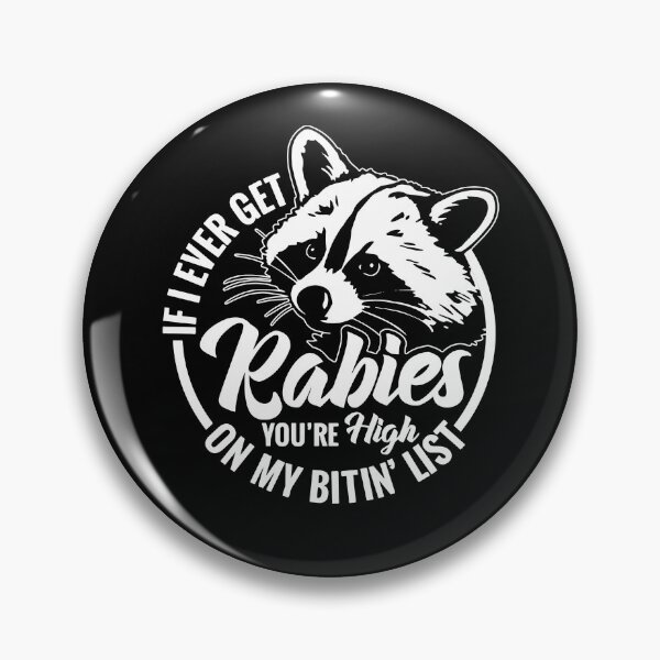 Item preview, If I Ever Get Rabies designed and sold by PatternGallery.