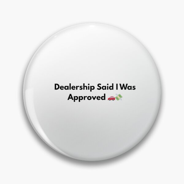 Item preview, Dealership Said I Was Approved Funny Car Financing Quote designed and sold by BoldTypeGoods.