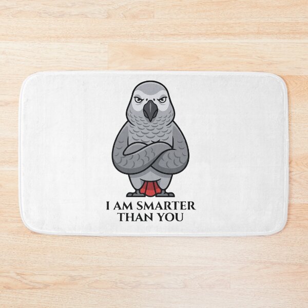 Item preview, I Am Smarter Than You African Grey Parrot designed and sold by Petzzz.