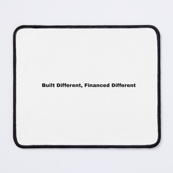 Item preview, Built Different Financed Different Funny Car Culture Quote designed and sold by BoldTypeGoods.