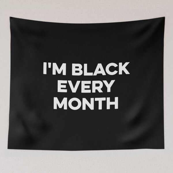Item preview, I'm Black Every Month designed and sold by kazunayukov.
