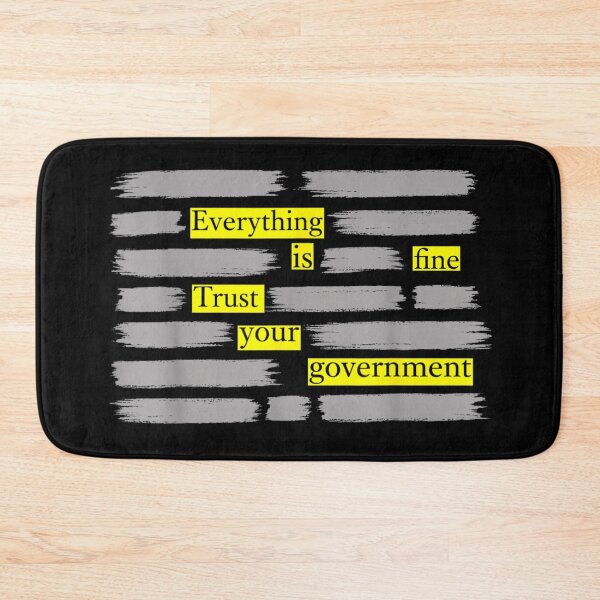Item preview, Everything Is Fine Trust Your Government Funny Political Satire Quote designed and sold by EvelysEmelia.