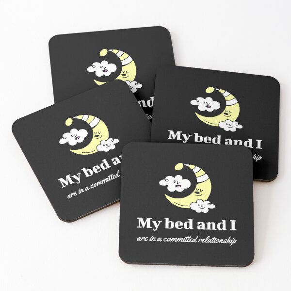 Item preview, My Bed And I Are In A Committed Relationship designed and sold by mnwsjs.