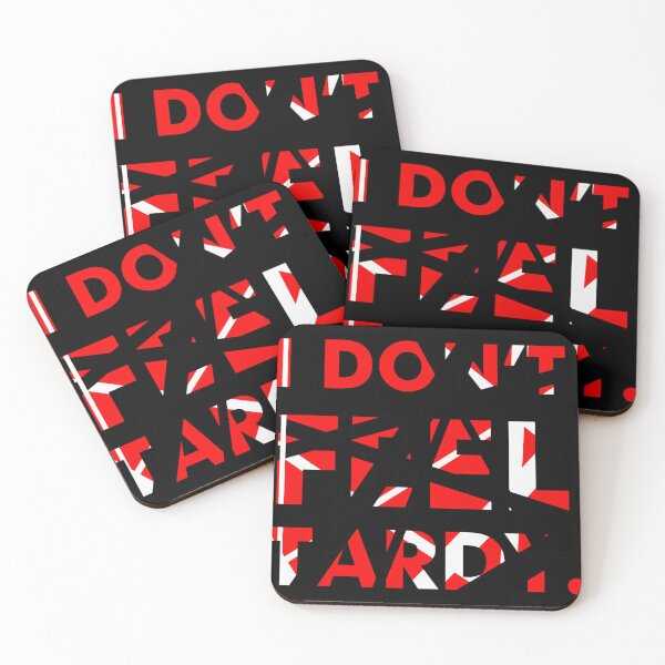Item preview, I Don't FEEL Tardy. designed and sold by karlosws.