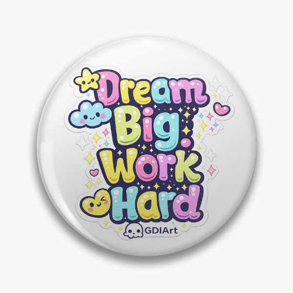 Item preview, Kawaii GDIArt - Dream Big, Work Hard designed and sold by GDIArt.