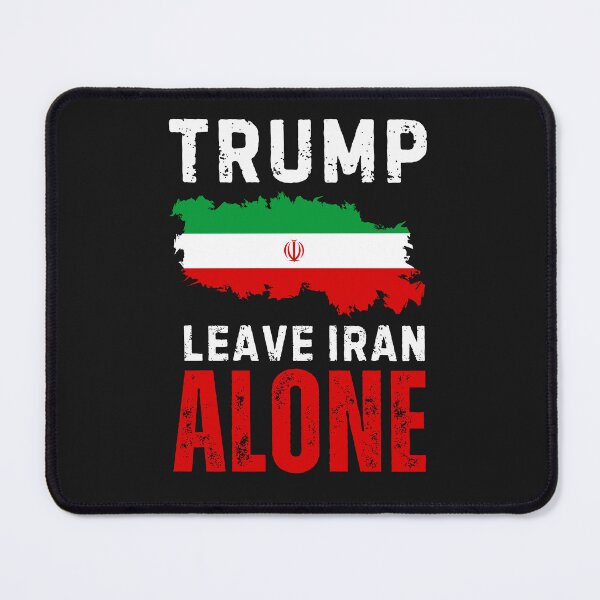 Item preview, Trump Leave Iran Alone | No War With Iran | Anti Iran War Protest designed and sold by Anniko Art Studio.