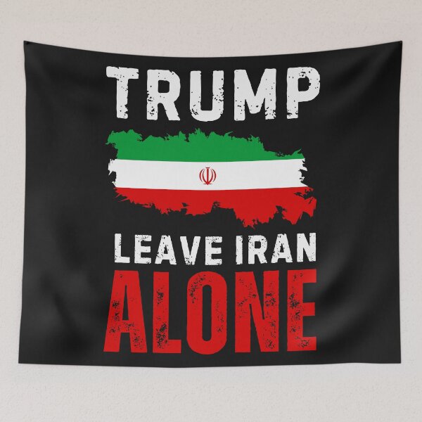 Item preview, Trump Leave Iran Alone | No War With Iran | Anti Iran War Protest designed and sold by Anniko Art Studio.
