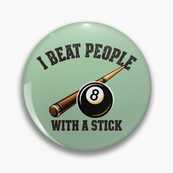 Item preview, I Beat People With A Stick Funny Pool League Billiard Humor designed and sold by Zayavca.