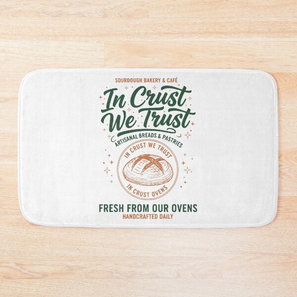 Item preview, sourdough In Crust We Trust bread baking baker designed and sold by LuminOrb.