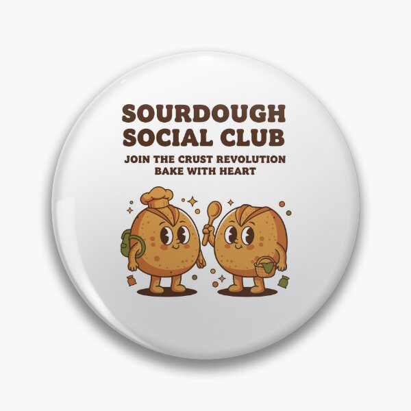 Artikelvorschau, Sourdough Social Club Crust Revolution Baking Era entworfen und verkauft von LuminOrb.