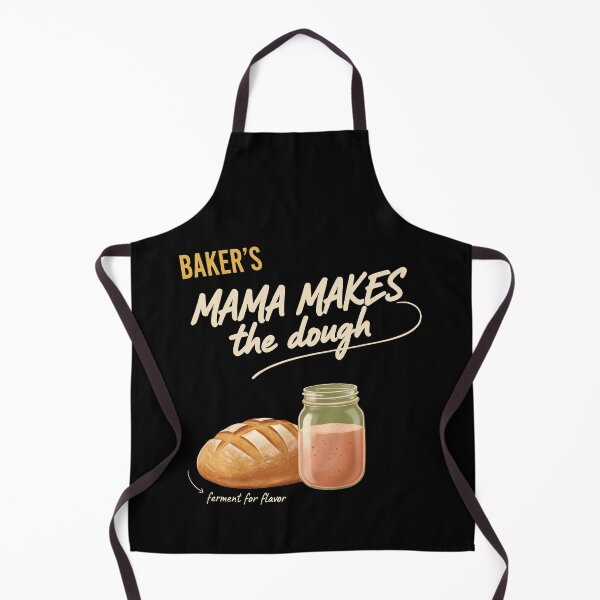 Item preview, sourdough Bread Baking Baker Mama Makes The Dough designed and sold by LuminOrb.