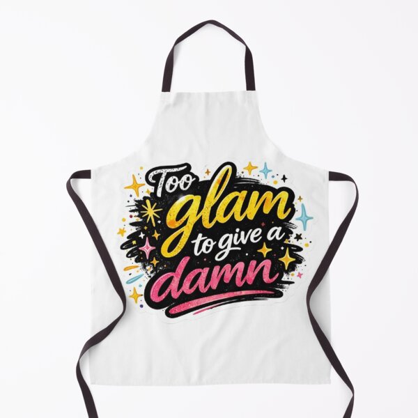 Item preview, Too Glam to Give a Damn designed and sold by IMB.