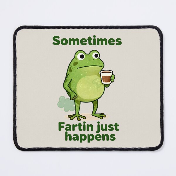 Item preview, Funny Frog Meme Sometimes Fartin Just Happens Coffee Humor designed and sold by AnimalAirtistry.