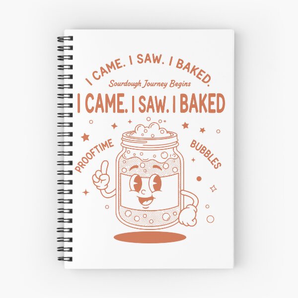 Item preview, sourdough I Came I Saw I Baked Bread Baking Era designed and sold by LuminOrb.
