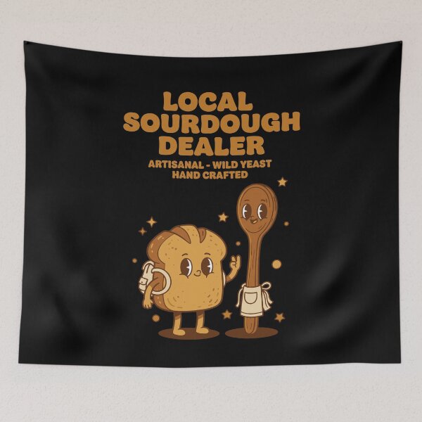 Item preview, Sourdough Local Dealer Bread Baking Baker designed and sold by LuminOrb.