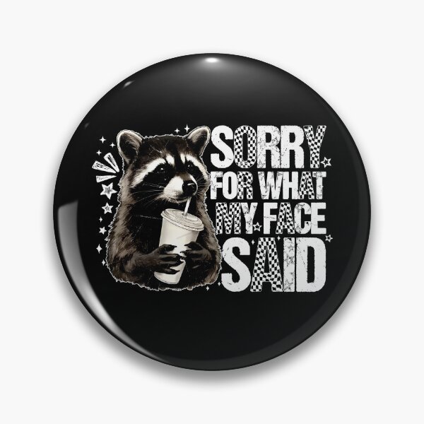 Item preview, Sorry For What My Face Said designed and sold by PatternGallery.