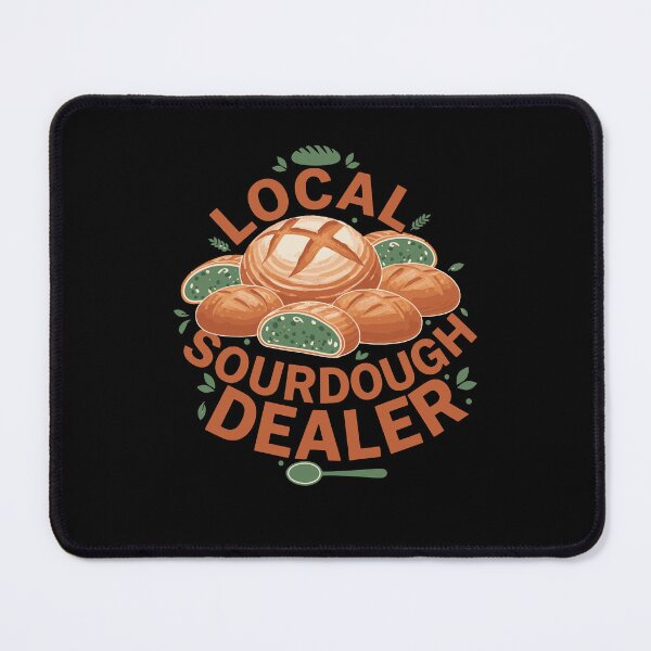 Item preview, Local Sourdough Dealer Bread Baking Baker designed and sold by LuminOrb.