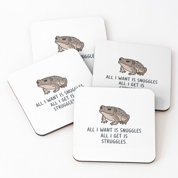 Item preview, Funny Toad Meme - All I Want Is Snuggles All I Get Is Struggles designed and sold by JossDesign15.