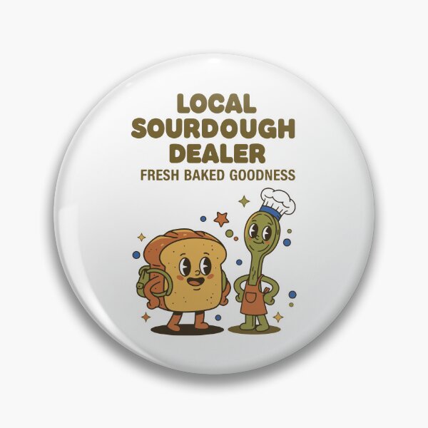 Item preview, sourdough Local Sourdough Dealer Fresh Baked designed and sold by LuminOrb.